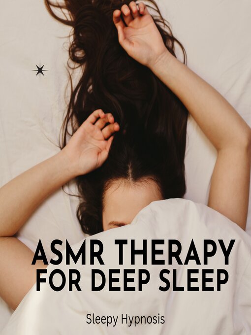 Title details for ASMR Therapy for Deep Sleep by Sleepy Hypnosis - Available
